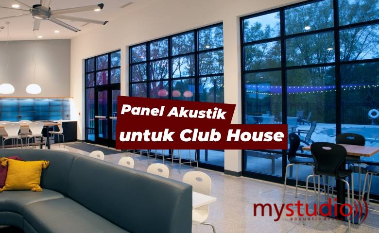 Panel Akustik untuk Club House Noise